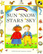 Sun Snow Stars Sky - Anholt, Catherine, and Anholt, Laurence