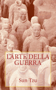 Sun Tzu - L'Arte Della Guerra - Sun Tzu