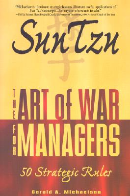 Sun Tzu: The Art of War for Managers; 50 Strategic Rules - Tzu, Sun