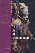 Sun Tzu's Art of War Plus the Art of Management