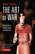 Sun Tzu's the Art of War: Bilingual Edition - Complete Chinese and English Text