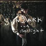 Sundark and Riverlight