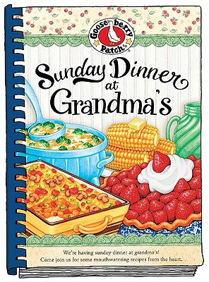 Sunday Dinner at Grandma's - Gooseberry Patch (Creator)