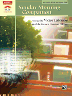Sunday Morning Companion: 33 Traditional Hymns Arranged in a Variety of Styles for Solo Piano