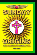 Sunday Origins: Sun Worship's Special Day