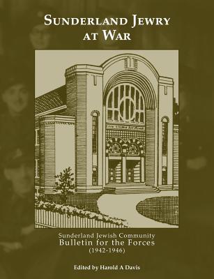 Sunderland Jewry at War - Davis, Harold A (Editor)