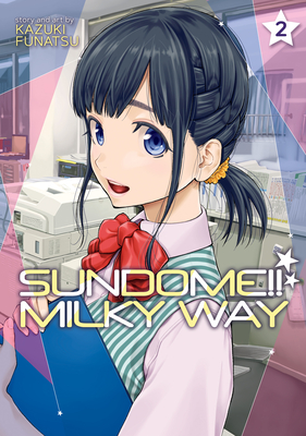 Sundome!! Milky Way Vol. 2 - Funatsu, Kazuki