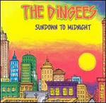 Sundown to Midnight - The Dingees