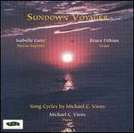 Sundown Voyager: Song Cycles by Michael C. Viens
