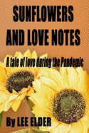 Sunflowers and Love Notes: A tale of love during the pandemic