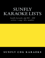 Sunfly Karaoke Lists: Reference Numbers Song/Artist Titles for Karaoke