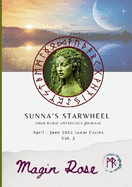 Sunna's Starwheel - Your Runic Astrology Journal Vol. 2: April - June 2024 Lunar Cycles [Vol. 2]