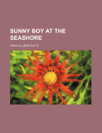 Sunny Boy at the Seashore