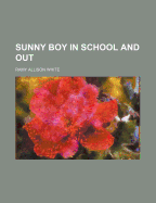 Sunny Boy in School and Out
