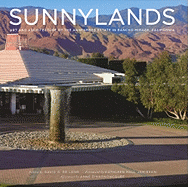 Sunnylands: Art and Architecture of the Annenberg Estate in Rancho Mirage, California