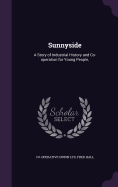 Sunnyside: A Story of Industrial History and Co-Operation for Young People,