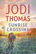 Sunrise Crossing: A Small Town Cowboy Romance