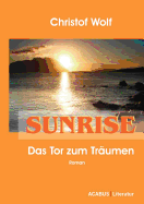 Sunrise - Das Tor zum Tr?umen