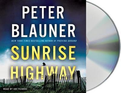 Sunrise Highway - Blauner, Peter, and Fliakos, Ari (Read by)