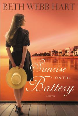 Sunrise on the Battery - Hart, Beth Webb