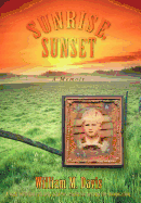 Sunrise, Sunset: A Memoir