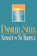 Sunset In St Tropez - Steel, Danielle