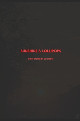 Sunshine & Lollipops - Jacobs, Oli