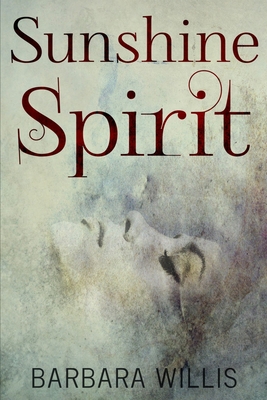 Sunshine Spirit: Large Print Edition - Willis, Barbara