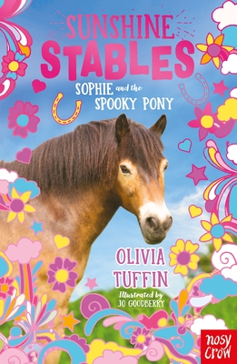 Sunshine Stables: Sophie and the Spooky Pony - Tuffin, Olivia