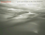 Sunshot: Peril and Wonder in the Gran Desierto