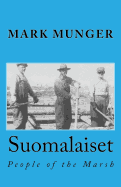 Suomalaiset: People of the Marsh