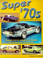 Super '70s: Cars of the Disco Decade