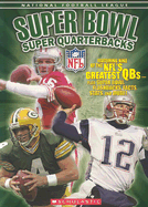 Super Bowl: Super Quarterbacks