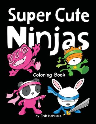 Super Cute Ninjas Coloring Book - Deprince, Erik