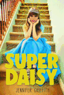 Super Daisy: A Superhero Romance Adventure