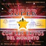 Super Estrellas Con Los Exitos del Momento