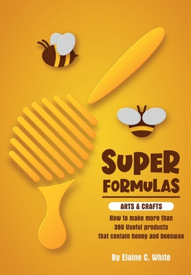 Super Formulas, Arts and Crafts - White, Elaine C