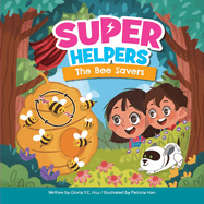 Super Helpers: The Bee savers