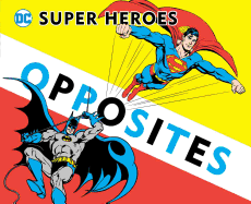 Super Heroes Book of Opposites: Volume 3