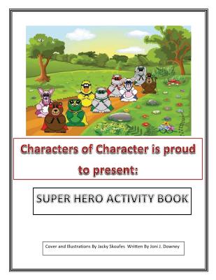 Super Heroes Book - Downey, Joni J