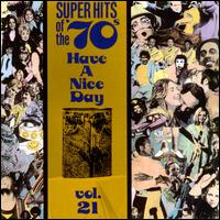 Super Hits of the '70s: Have a Nice Day, Vol. 21 - Various Artists