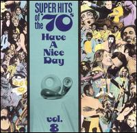 Super Hits of the '70s: Have a Nice Day, Vol. 8 - Various Artists