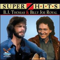 Super Hits - B.J. Thomas/Billy Joe Royal