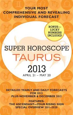 Super Horoscope Taurus: April 21 - May 20 - Beim, Margarete