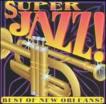 Super Jazz: Best of New Orleans