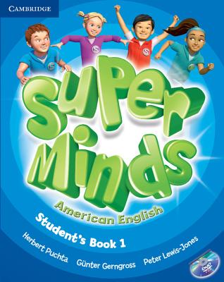Super Minds American English Level 1 Student's Book with DVD-ROM - Puchta, Herbert, and Gerngross, Gunter, and Lewis-Jones, Peter