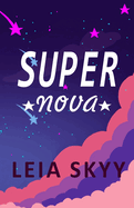 Super Nova: A Teen Enemies-to-Lovers Romance