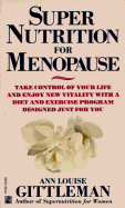 Super Nutrition for Menopause