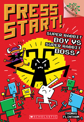 Super Rabbit Boy vs. Super Rabbit Boss!: A Branches Book (Press Start! #4): Volume 4 - 
