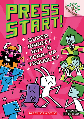 Super Rabbit Boy's Team-Up Trouble!: A Branches Book (Press Start! #10): Volume 10 - 